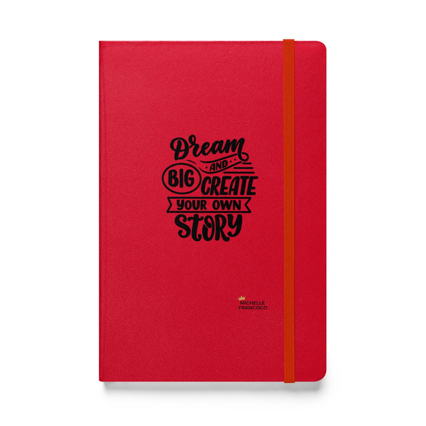 Dream Big Hardcover Bound Notebook