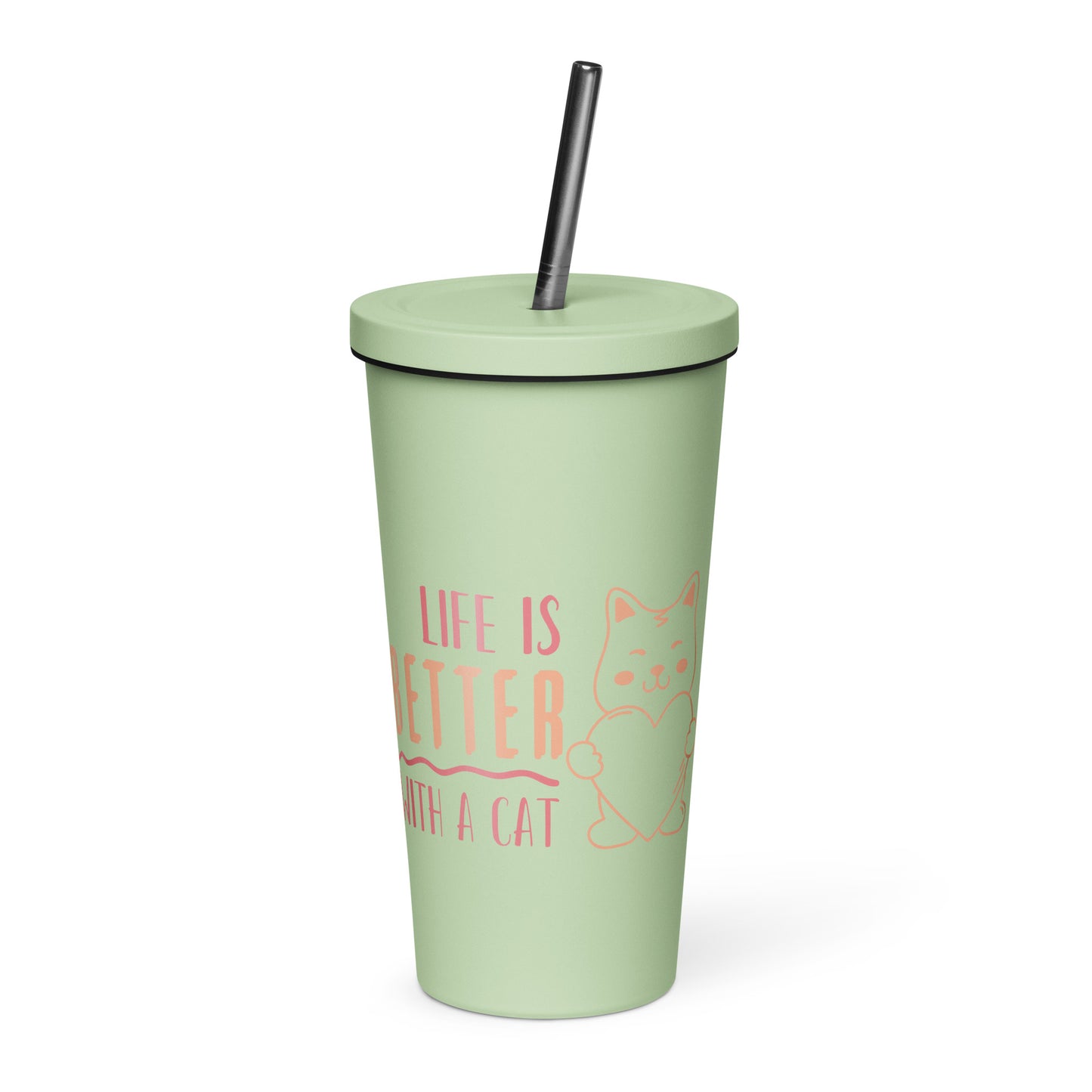 Life Is Better With A Cat Tumbler