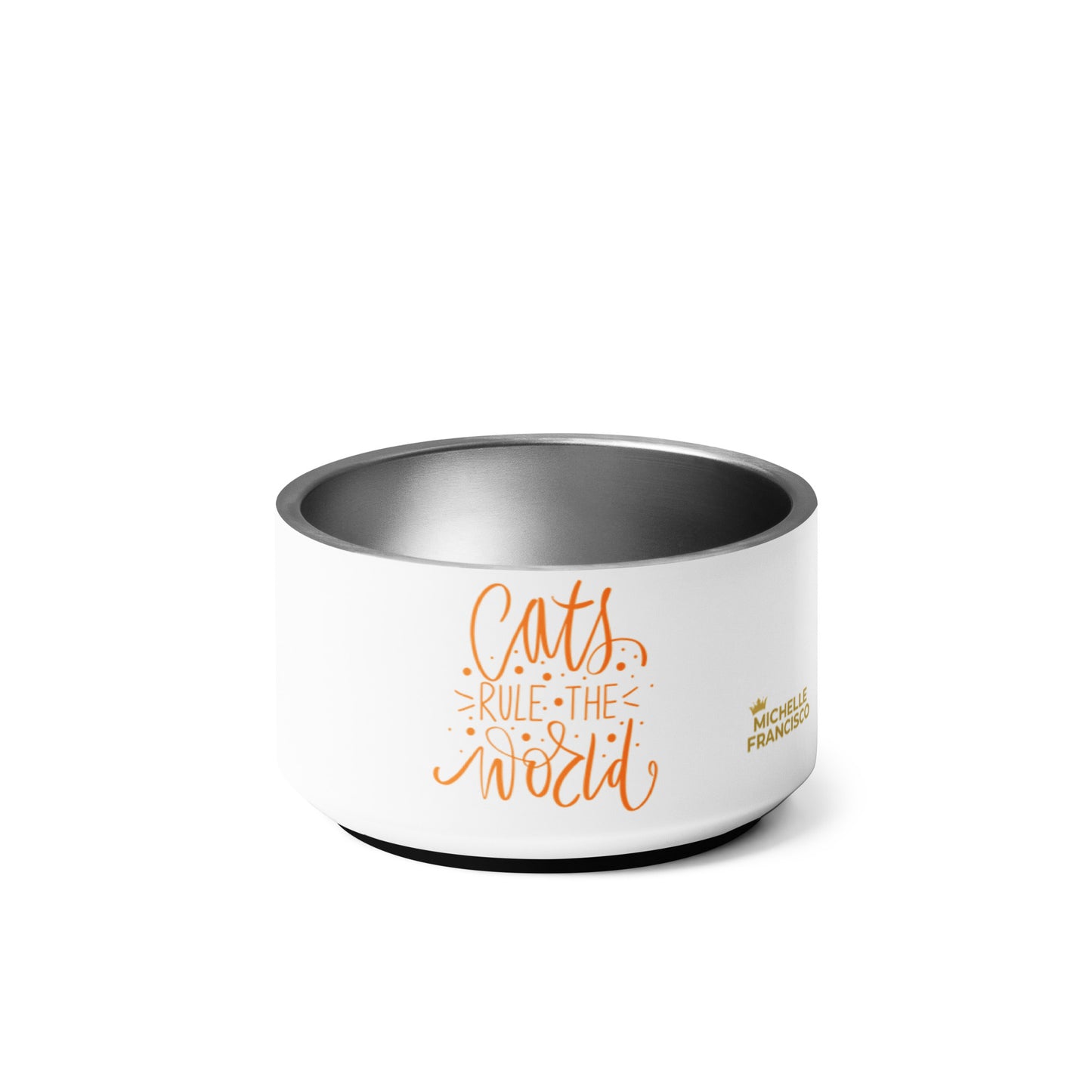 Cats Rule The World Pet Bowl