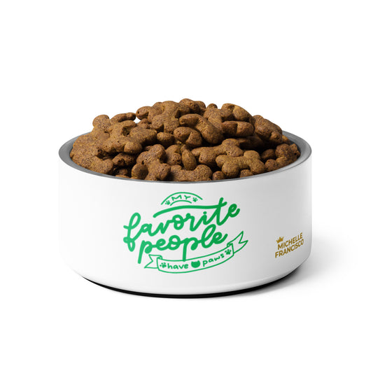 My Favorite People Have Paws Pet Bowl