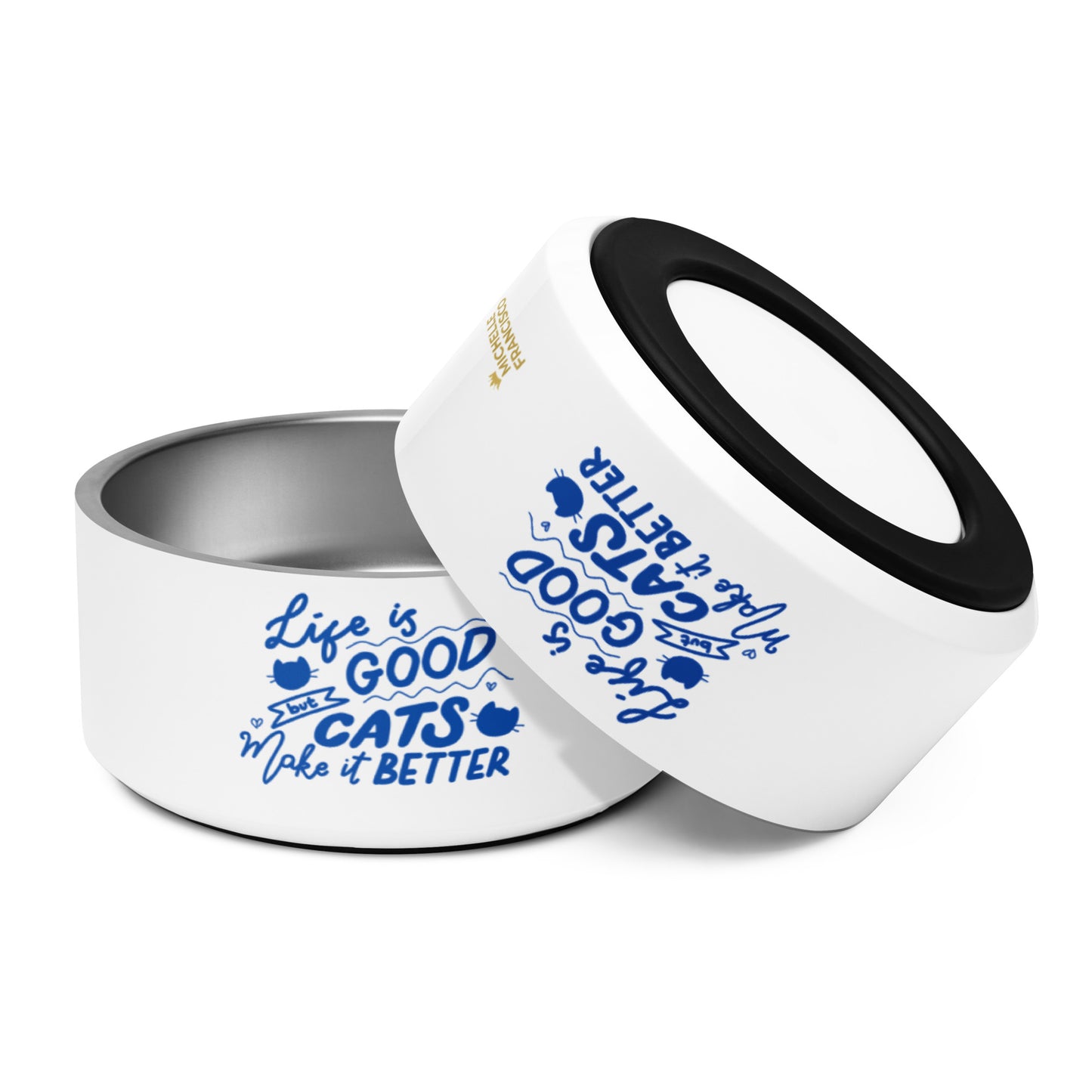 Life Is Good But Cats Make It Better Pet Bowl