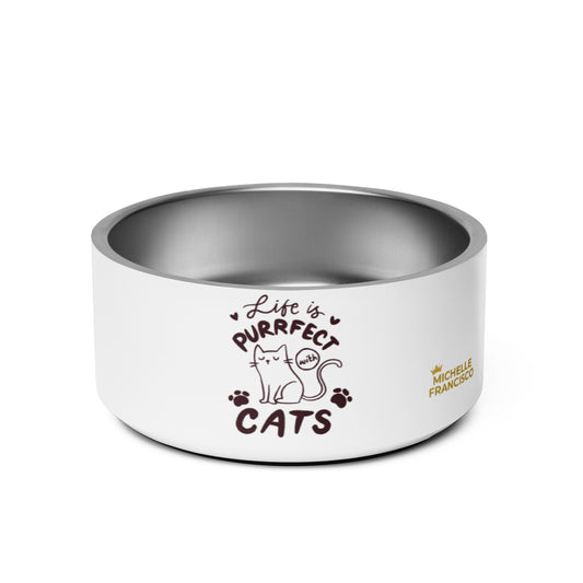 Life Is Purrfect With Cats Pet Bowl