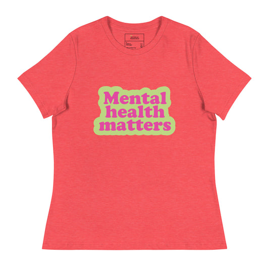 Mental Health Matters Relaxed T-Shirt