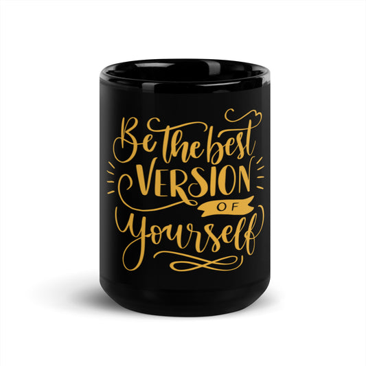 Be The Best Version Of Yourself Mug - Michelle Francisco