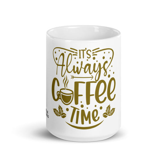 It's Always Coffee Time Mug - Michelle Francisco