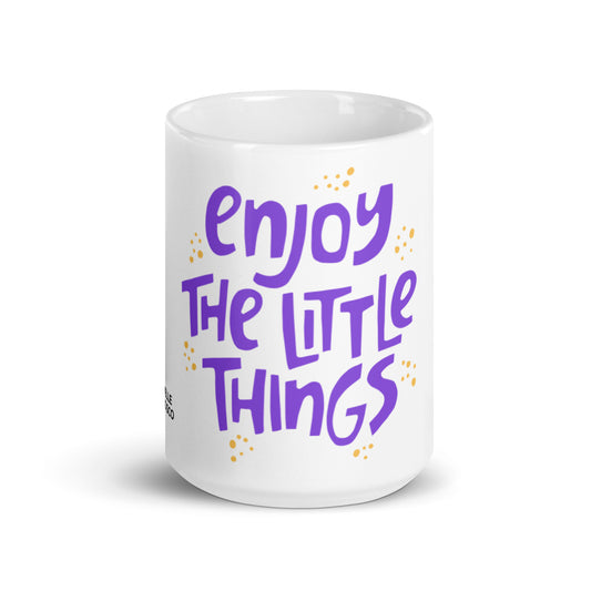 Enjoy The Little Things Mug - Michelle Francisco