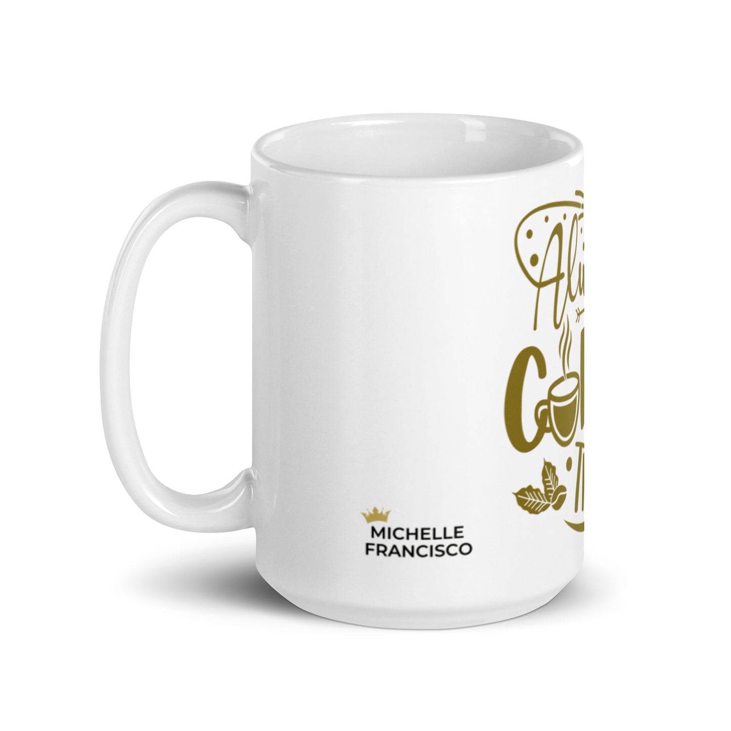 It's Always Coffee Time Mug