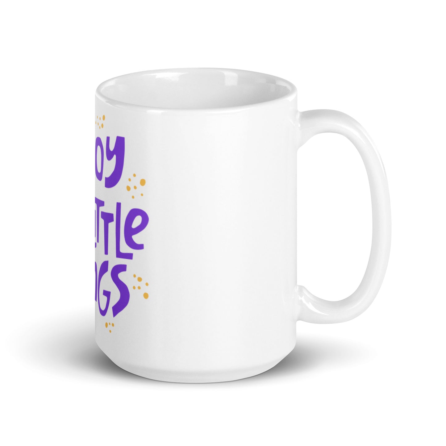 Enjoy The Little Things Mug