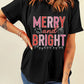 MERRY AND BRIGHT Round Neck Short Sleeve T-Shirt