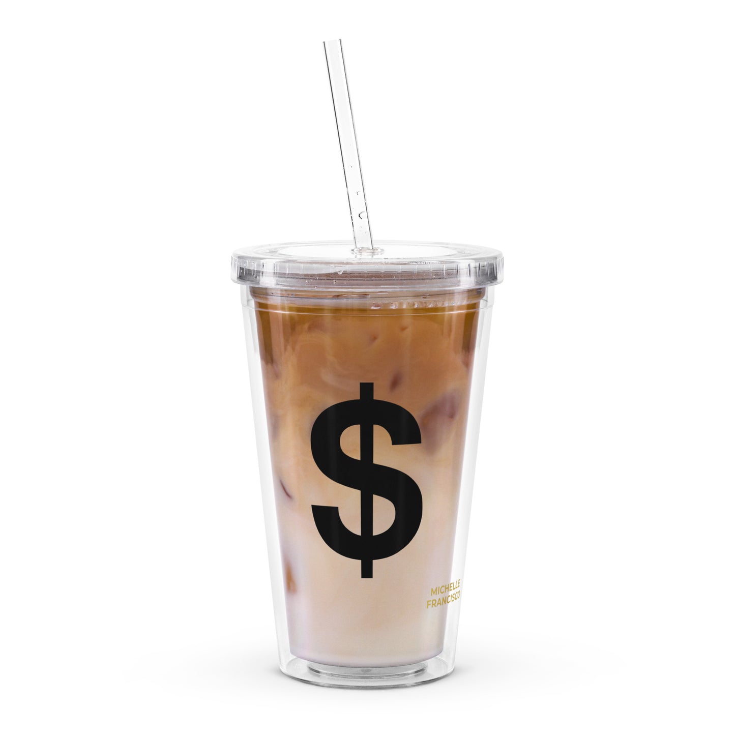 Dollars Clear Plastic Tumbler