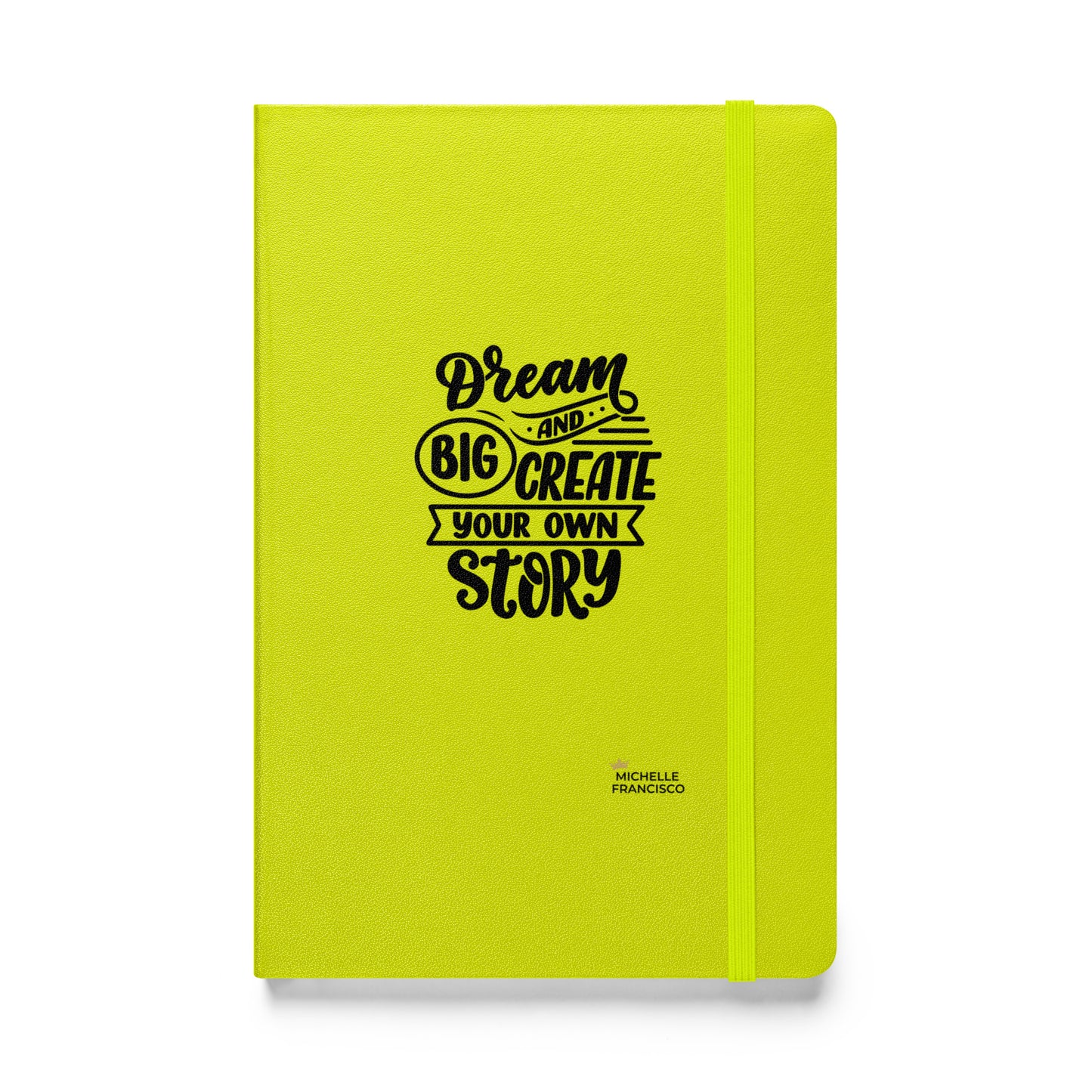 Dream Big Hardcover Bound Notebook