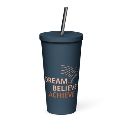 Dream Believe Achieve Tumbler