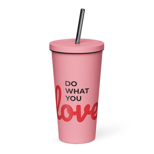 Do What You Love Tumbler