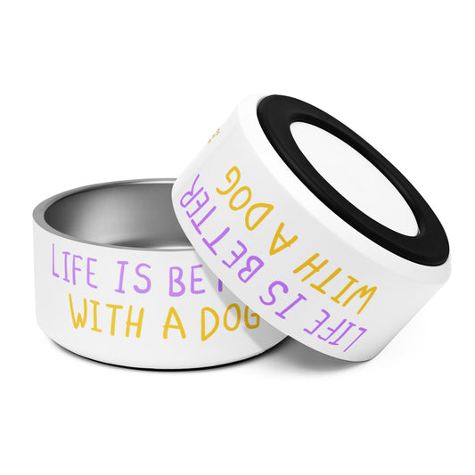 Life Is Better With A Dog Pet Bowl