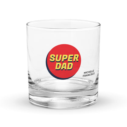 Super Dad Rocks Glass