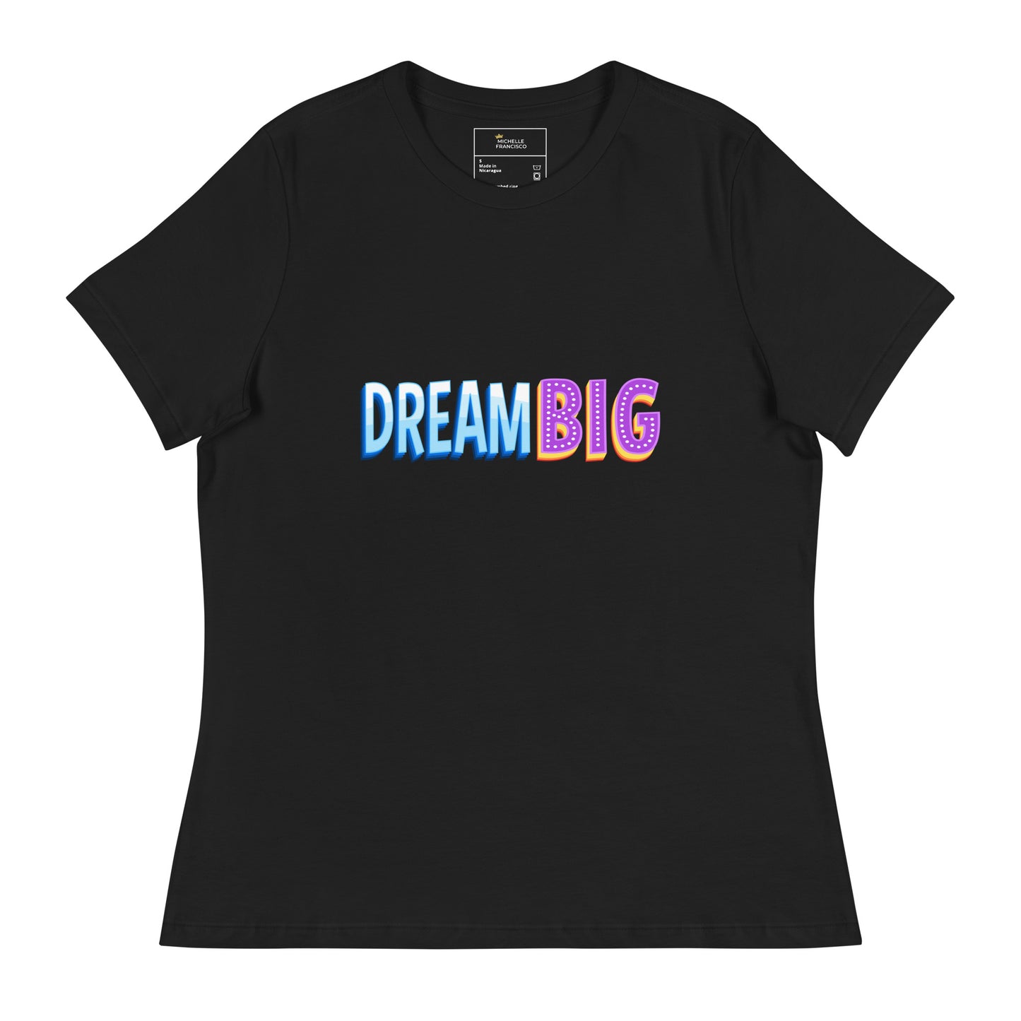 Dream Big Relaxed T-Shirt