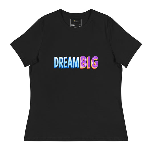 Dream Big Relaxed T-Shirt