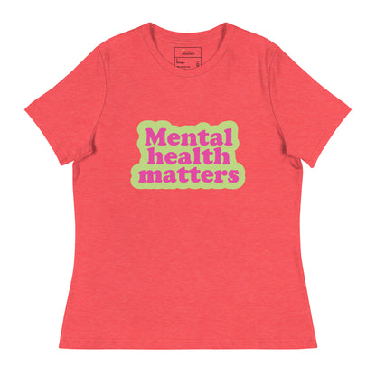 Mental Health Matters Relaxed T-Shirt