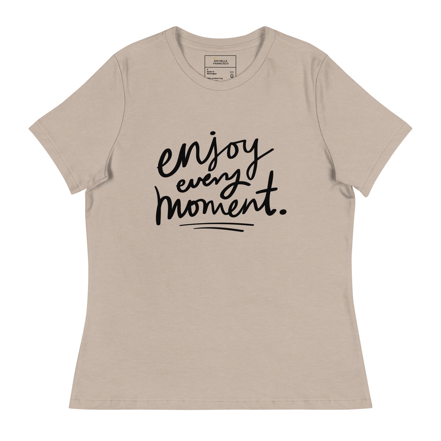 Enjoy Every Moment Relaxed T-Shirt